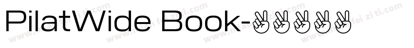 PilatWide Book字体转换